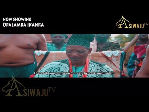 Download : OPALAMBA IKANRA – Latest Yoruba Movie 2022 Drama Mp4 Video Download