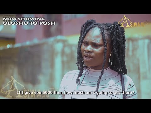 Download : OLOSHO TO POSH – Latest Yoruba Movie 2022 Drama Mp4 Video Download