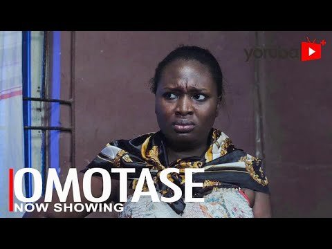 Download : Omotase – Latest Yoruba Movie 2022 Drama Mp4 Video Download