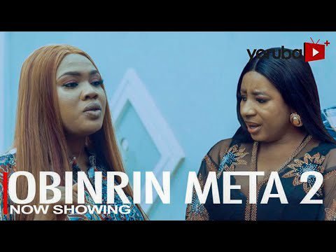 Download : Obinrin Meta Part 2 – Latest Yoruba Movie Drama 2022 Mp4 Video Download