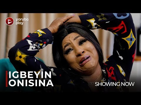 Download : IGBEYIN ONISINA – Latest 2022 Yoruba Movie Download Download : IGBEYIN ONISINA – Latest 2022 Yoruba Movie Download