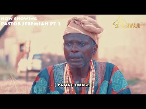 Download : PASTOR JEREMIAH Part 2 – Latest Yoruba Movie 2022 Drama Mp4 Video Download