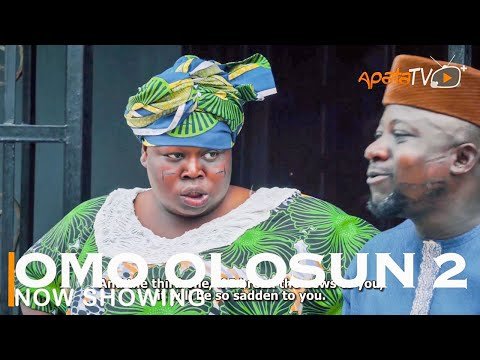 Download : Omo Olosun Part 2 – Latest Yoruba Movie 2022 Drama Mp4 Video Download