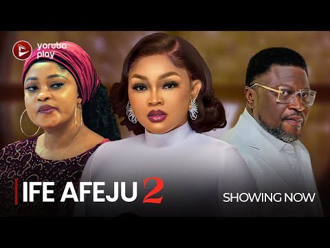 Download : IFE AFEJU PART 2 – LATEST 2022 Yoruba Movie Download Download : IFE AFEJU PART 2 – LATEST 2022 Yoruba Movie Download