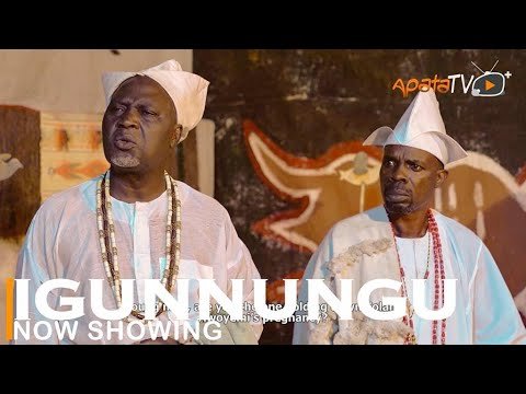 Download : Igunnungu – Latest Yoruba Movie 2022 Drama Mp4 Video Download