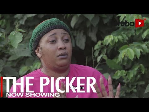 Download : The Picker – Latest Yoruba Movie 2022 Drama Mp4 Video Download