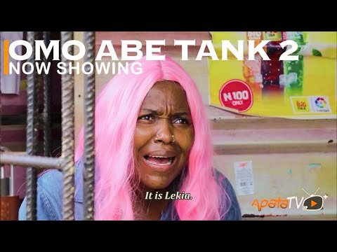 Download : Omo Abe Tank Part 2 – Yoruba Latest Movie 2022 Drama Mp4 Video Download