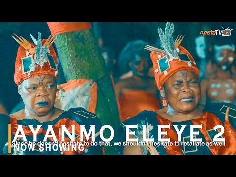 Download : Ayanmo Eleye Part 2 – Latest Yoruba Movie 2022 Epic Drama Mp4 Video Download