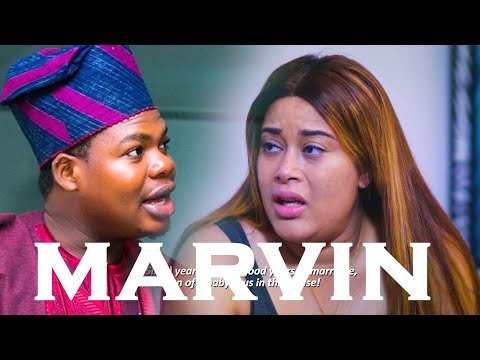 Download : MARVIN – Yoruba Movie 2022 Drama Mp4 Video Download