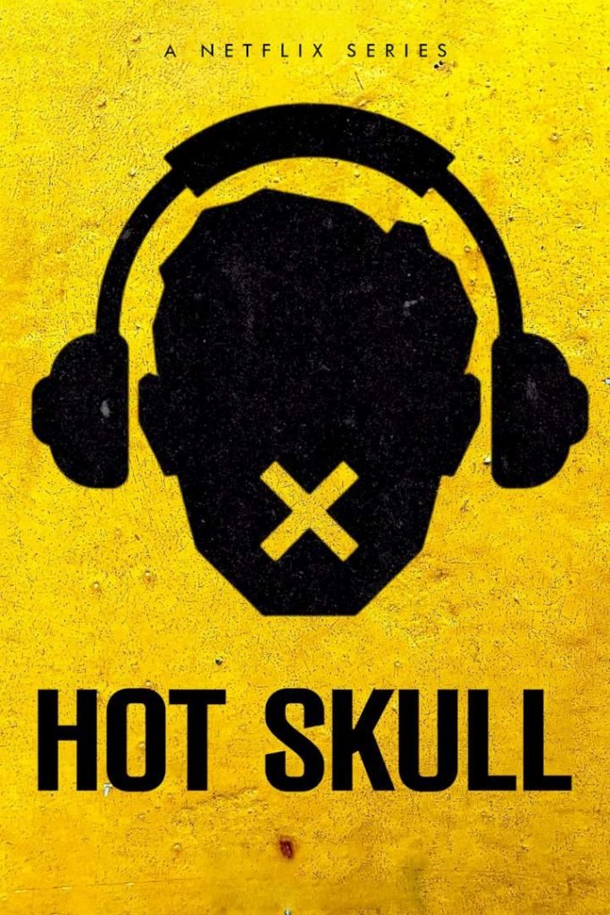 Download Series : Hot Skull Season 1 Episode 1-8 [TV Series] Completed