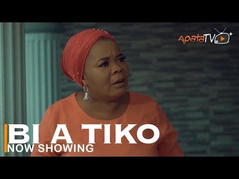 Download : Bi A Tiko – Latest Yoruba Movie 2022 Drama Mp4 Video Download
