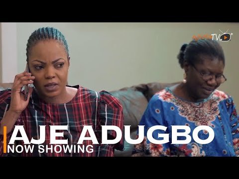 Download : Aje Adugbo – Latest Yoruba Movie 2022 Drama Mp4 Video Download