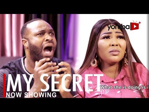 Download : My Secret – Latest Yoruba Movie 2022 Drama Mp4 Video Download