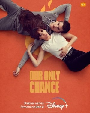 Download Series : Our Only Chance Season 1 Episode 1-5 [TV Series]