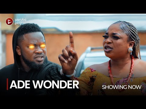 Download : ADE WONDER – Latest 2022 Yoruba Movie Drama Mp4 Video Download