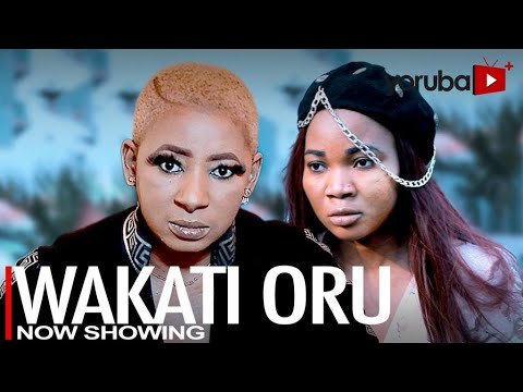 Download : Wakati Oru – Latest Yoruba Movie 2022 Drama Mp4 Video Download