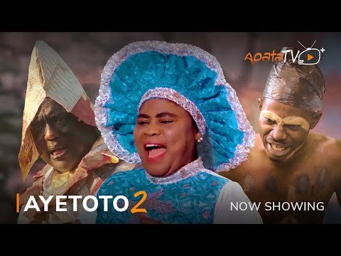 Download : Ayetoto Part 2 – Latest Yoruba Movie 2022 Drama Mp4 Video Download