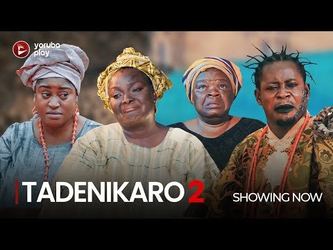 Download : TADENIKARO Part 2 – Latest 2022 Yoruba Movie Drama Mp4 Video Download Download : TADENIKARO Part 2 – Latest 2022 Yoruba Movie Drama Mp4 Video Download