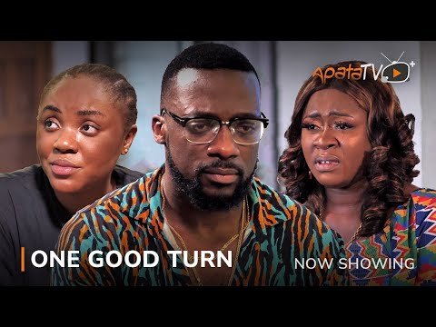 Download : One Good Turn – Latest Yoruba Movie 2022 Drama Mp4 Video Download Download : One Good Turn – Latest Yoruba Movie 2022 Drama Mp4 Video Download