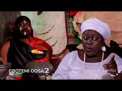 Download : Gbotemi Oosa Part 2 – Latest Yoruba Movie 2022 Drama Mp4 Video Download