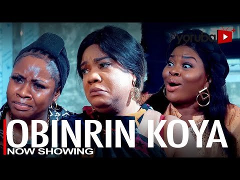 Download : Obinrin Koya – Latest Yoruba Movie 2022 Drama Mp4 Video Download