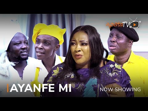 Download : Ayanfe Mi – Latest Yoruba Movie 2023 Drama Mp4 Video Download